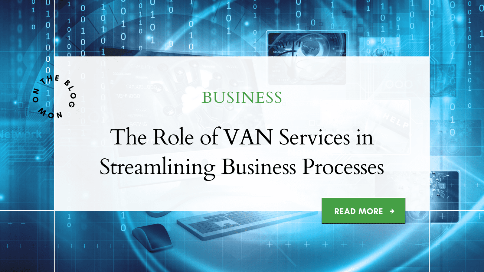 The Role of Value-Added Network Services in Streamlining Business Processes